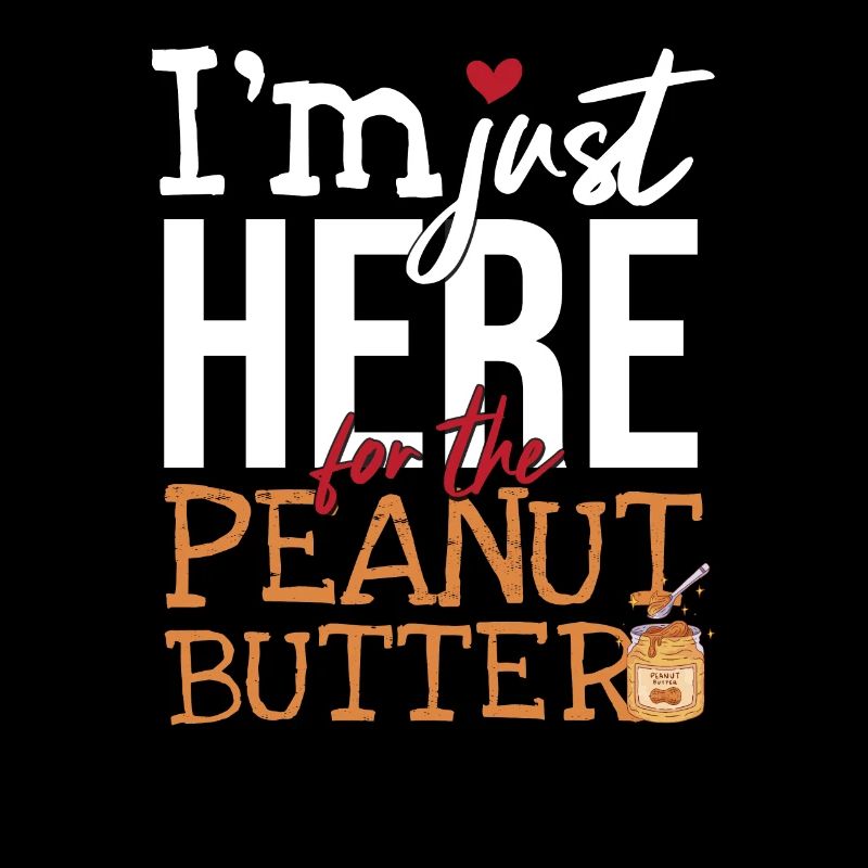 Here For The Peanut Butter