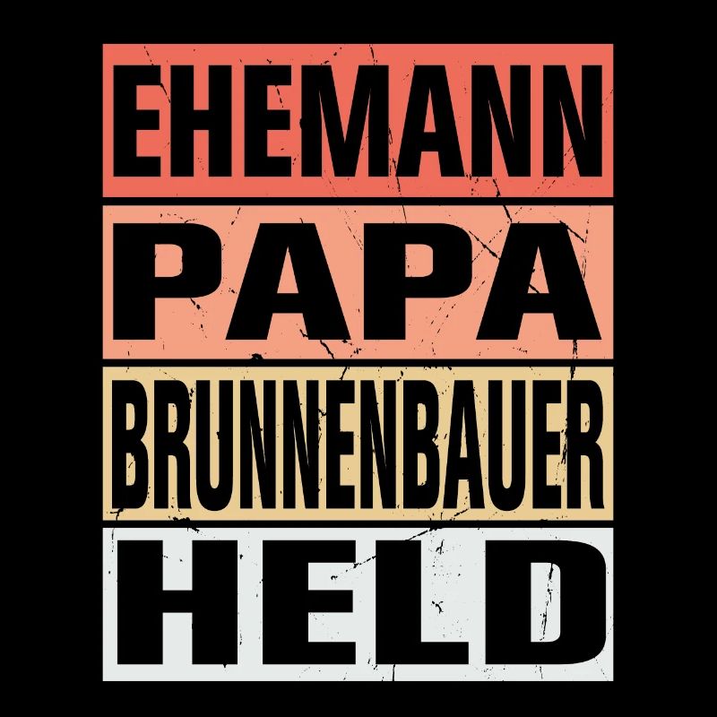 Brunnenbauer Vater Ehemann Held