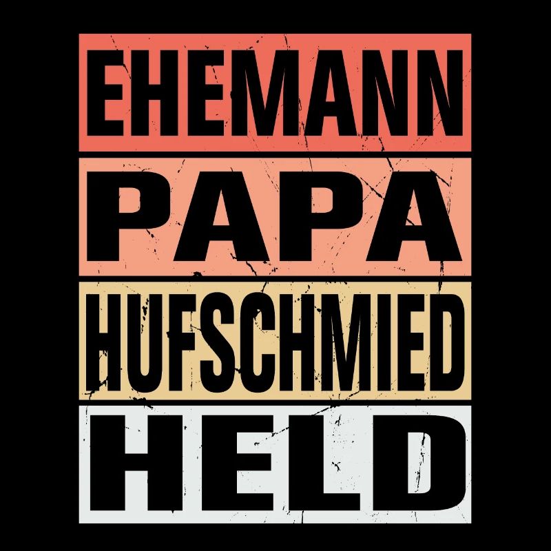 Hufschmied Vater Ehemann Held