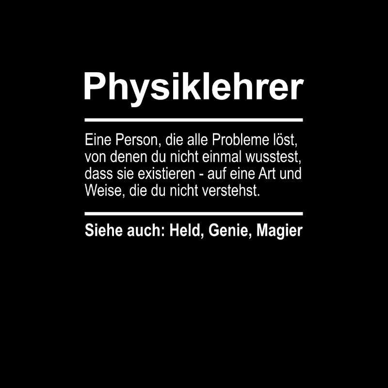 Physiklehrer Definition Lustig Spruch Männer Beruf