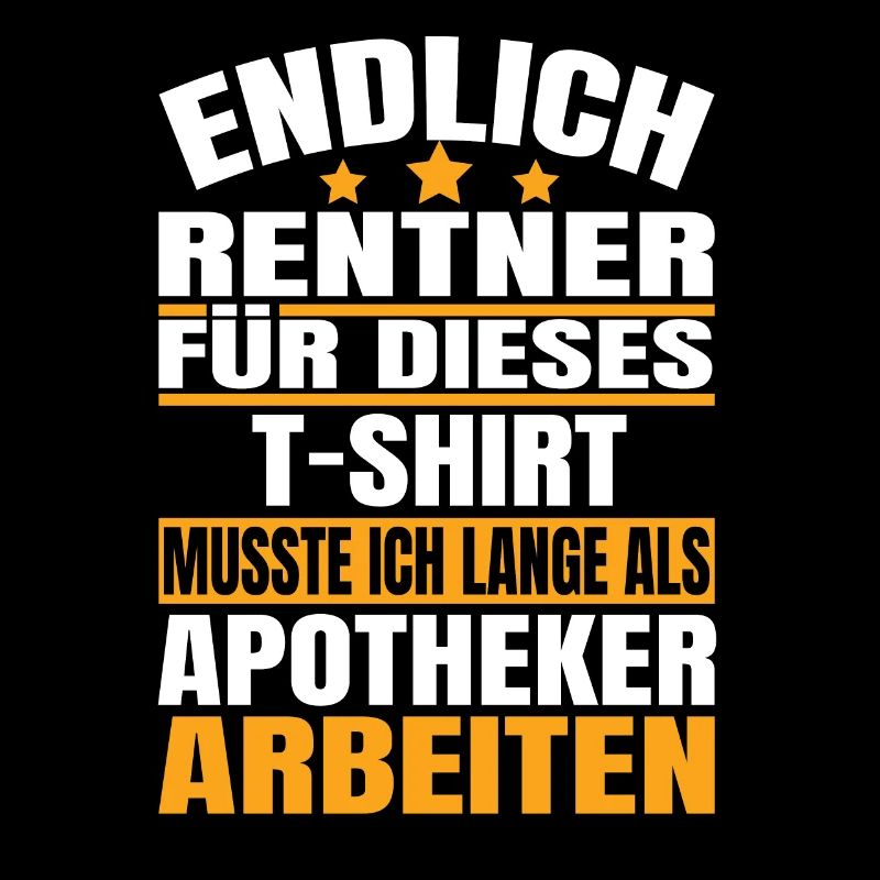 Endlich Rente 2023 Ruhestand Beruf Apotheker