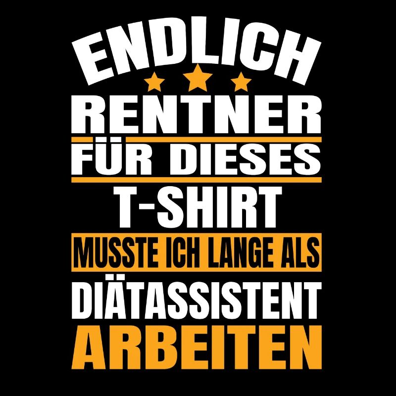 Endlich Rente 2023 Ruhestand Beruf Diätassistent