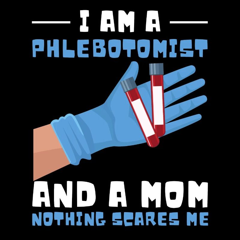 Ich Bin Ein Phlebotomist Und Eine Mutter