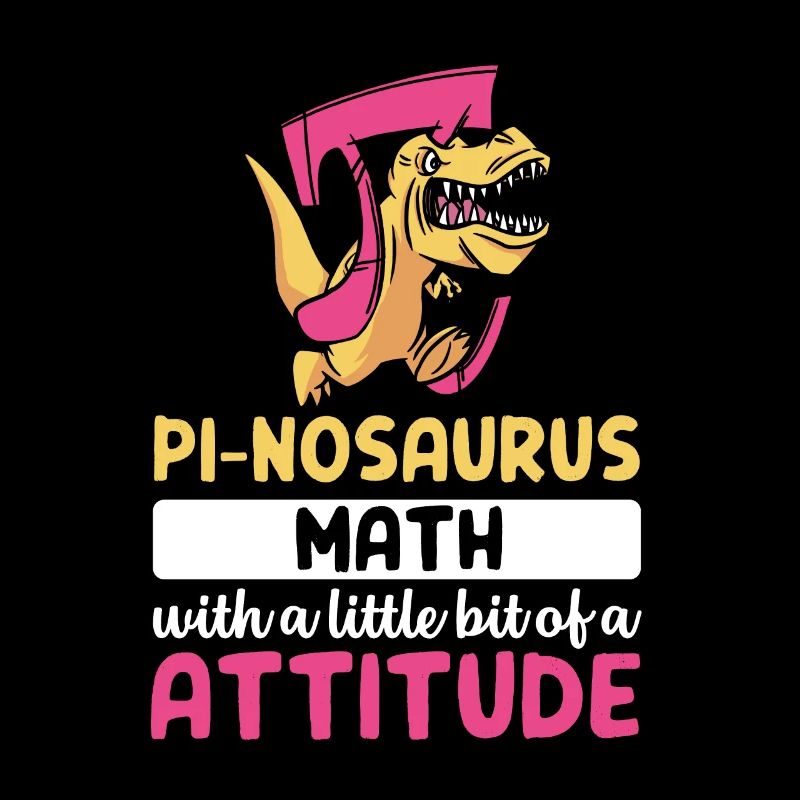 Pi-nosaurus Mathe mit ein bisschen Haltung