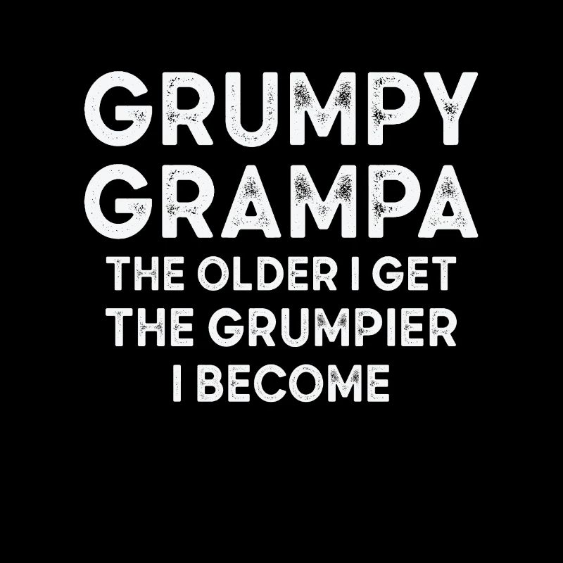 Grumpy Grampa Vintage Typography Old Person Retro