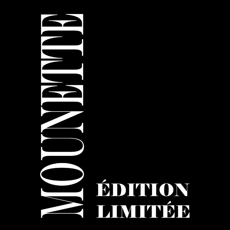 Edition limitée mounette