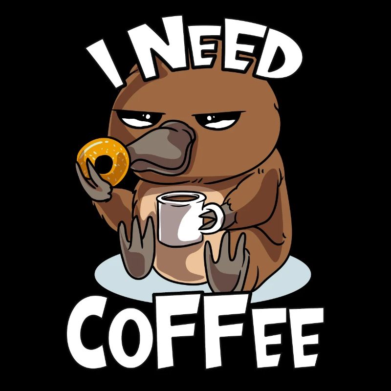 Tired platypus says I need coffee now