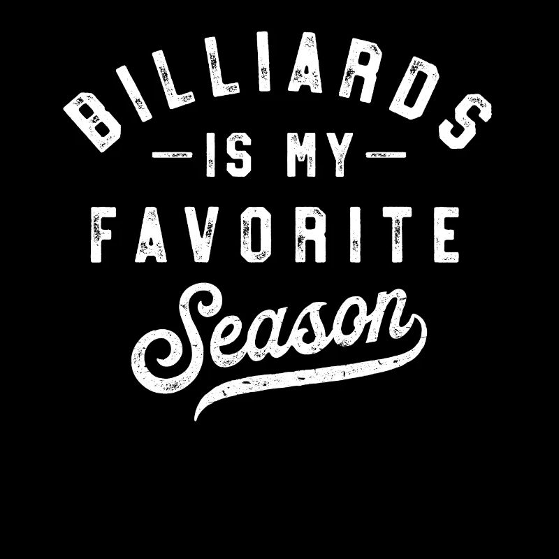 Le billard est ma saison préférée Vintage