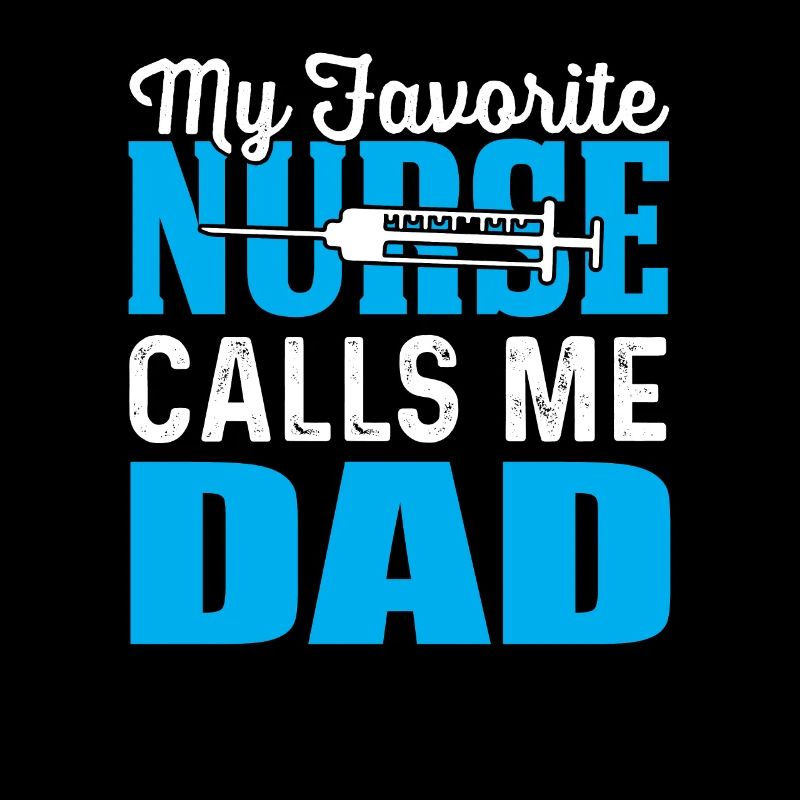 mon infirmière préférée m’appelle papa
