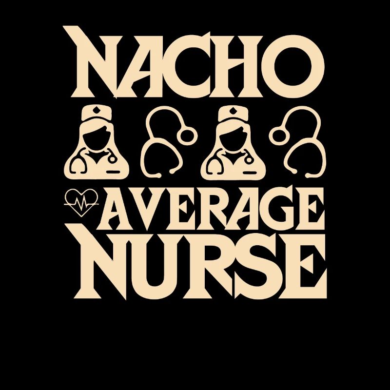 Nacho Durchschnittliche Krankenschwester
