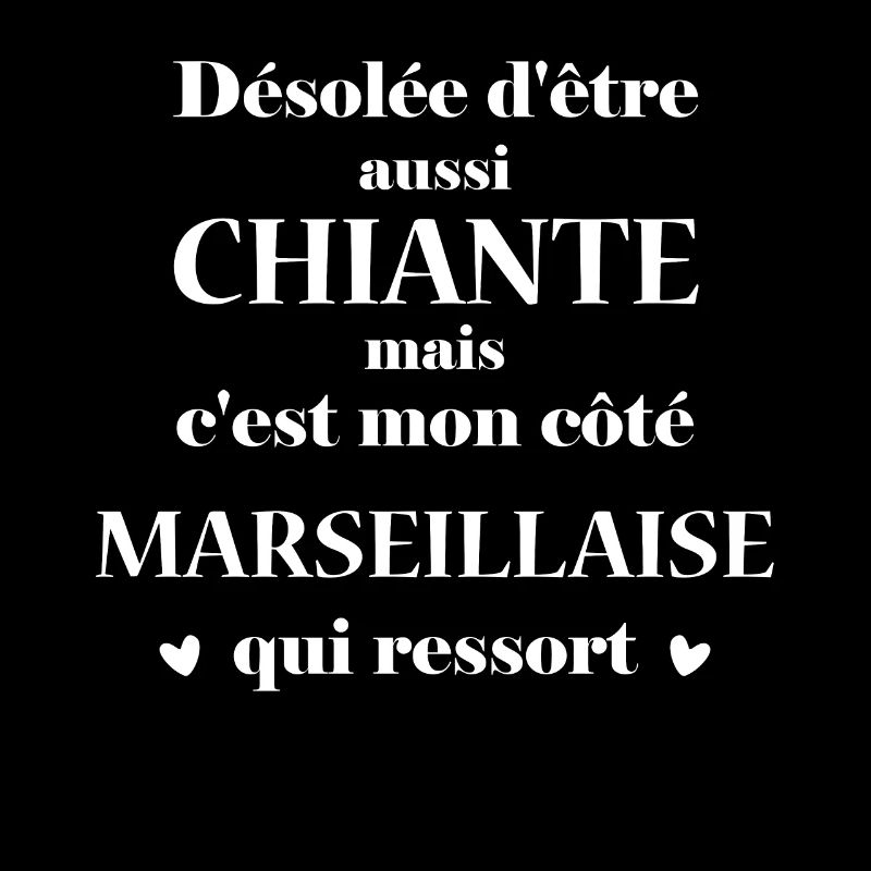 Chiante C'est mon côté Marseillaise