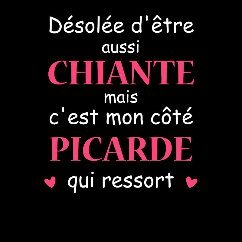 Chiante C'est mon côté Picarde