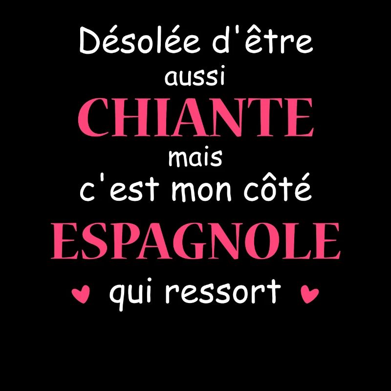 Chiante C'est mon côté ESPAGNOLE
