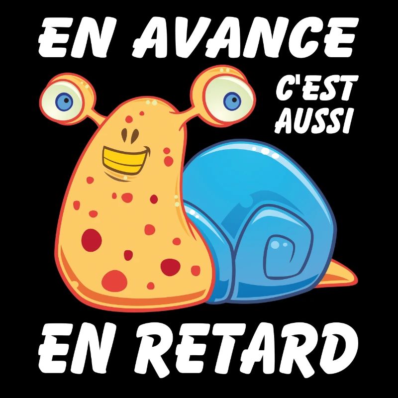 En avance c'est aussi en retard
