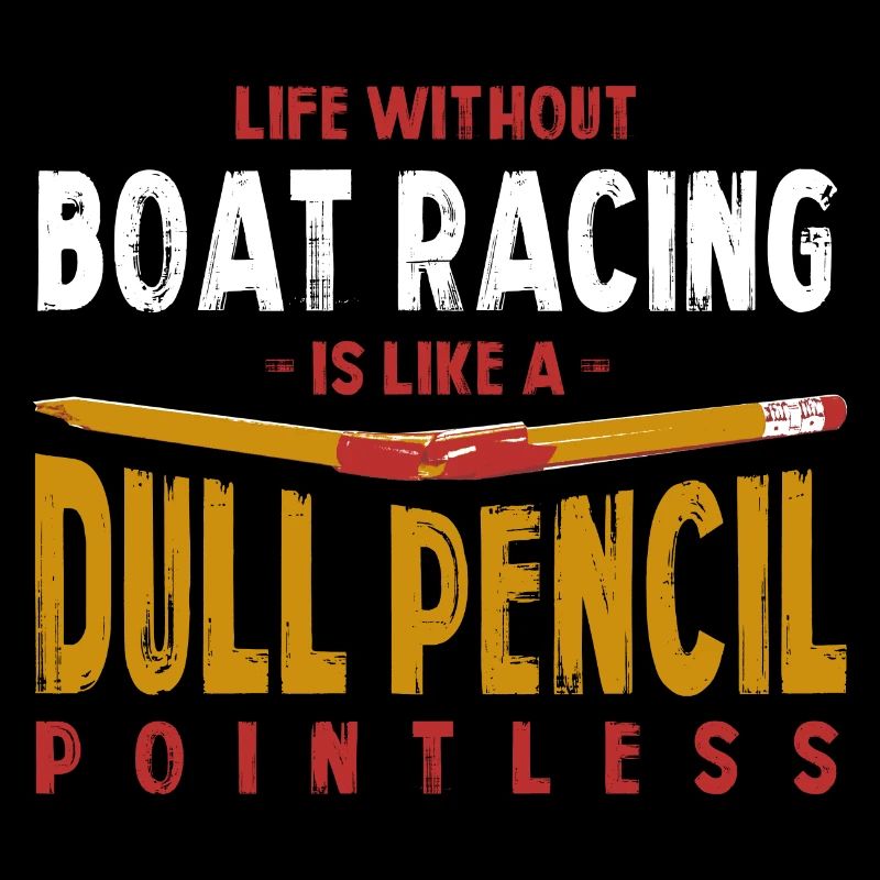 La vie sans course de bateaux est comme un crayon terne