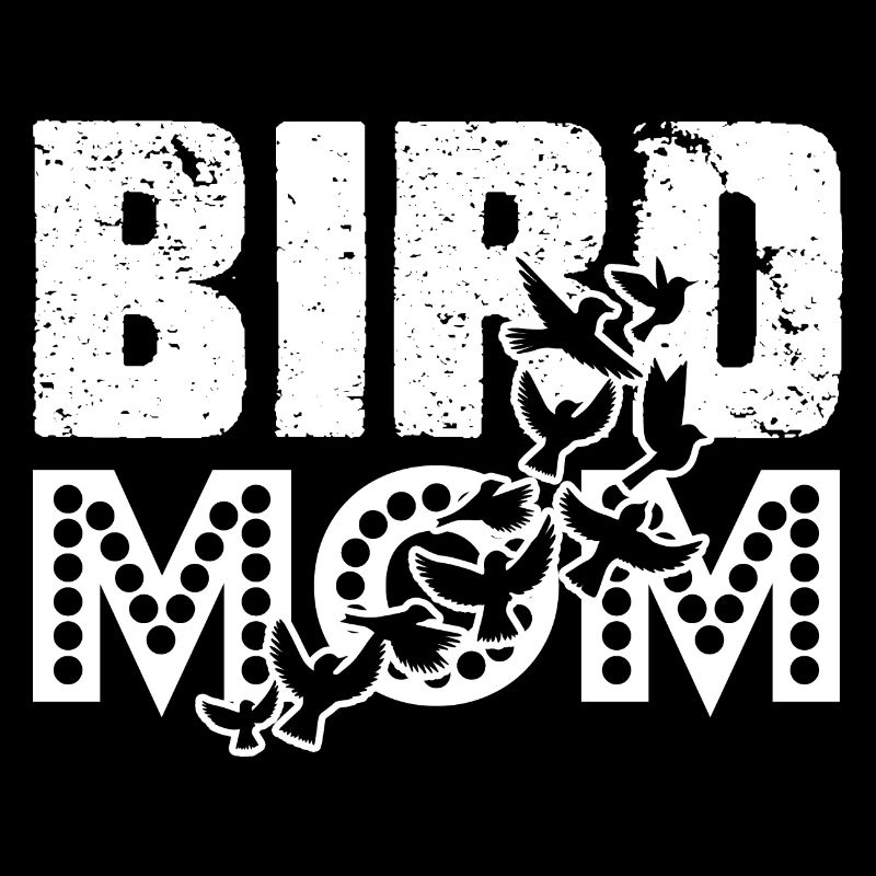 Bird Lover Bird Mom