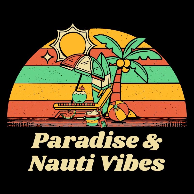 Paradise & Nauti Vibes Beach Summer Ocean Tropical