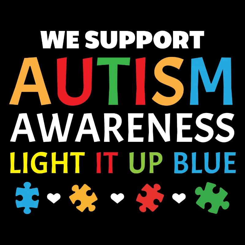 We Support Autism Awareness Leave it