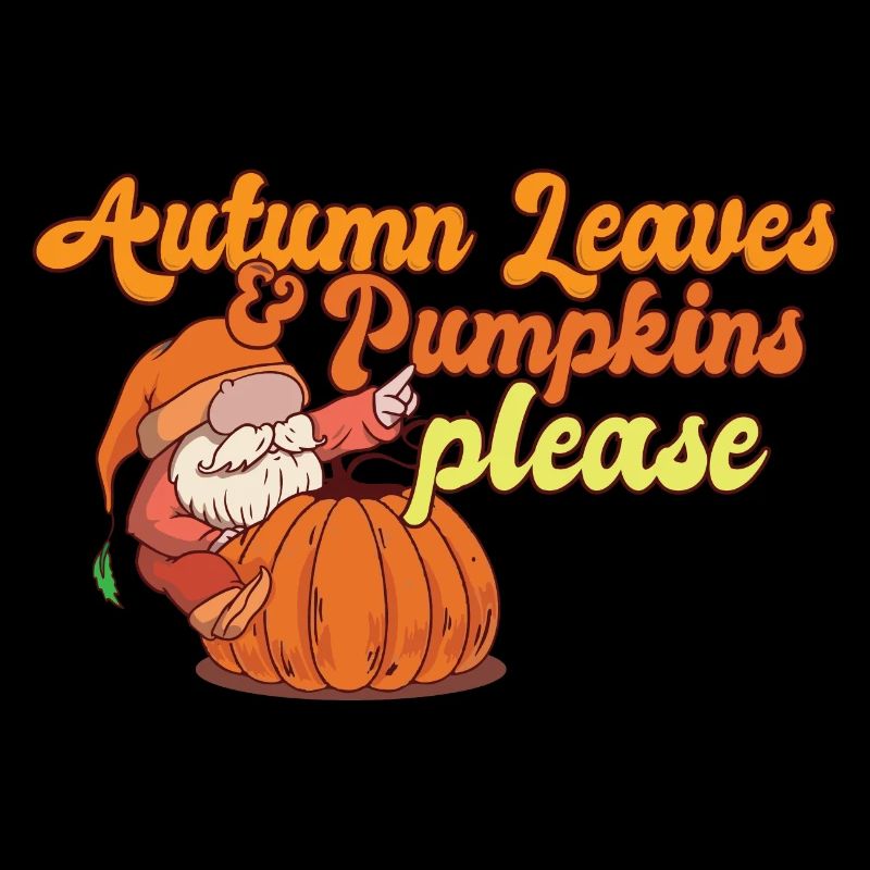 Hello Autumn Leaves and Pumpkins Please Gnome