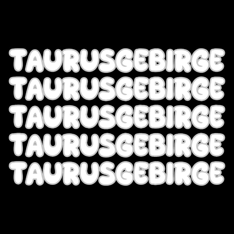 Gift for Taurus Mountains