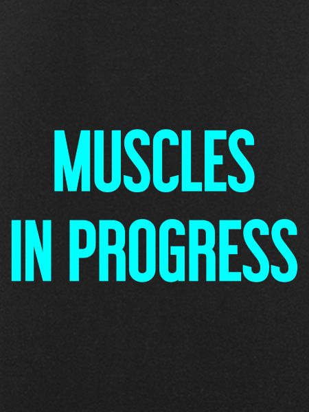 Muscles in Progress