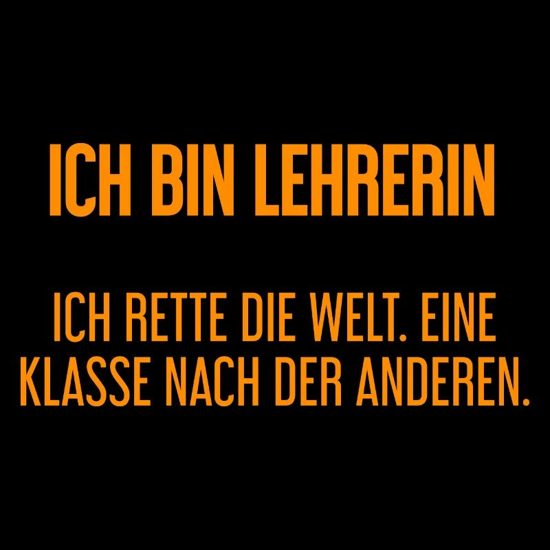 Ich bin Lehrerin - ich rette die Welt
