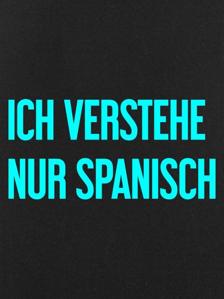 I only understand Spanish