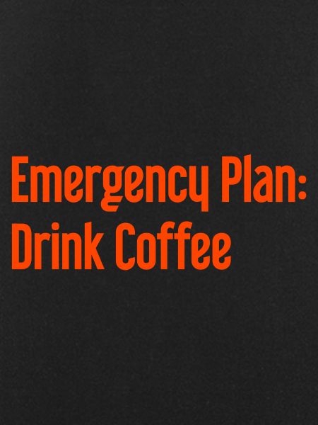Coffee Contingency Plan