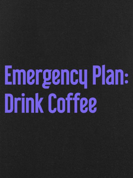 Coffee Contingency Plan
