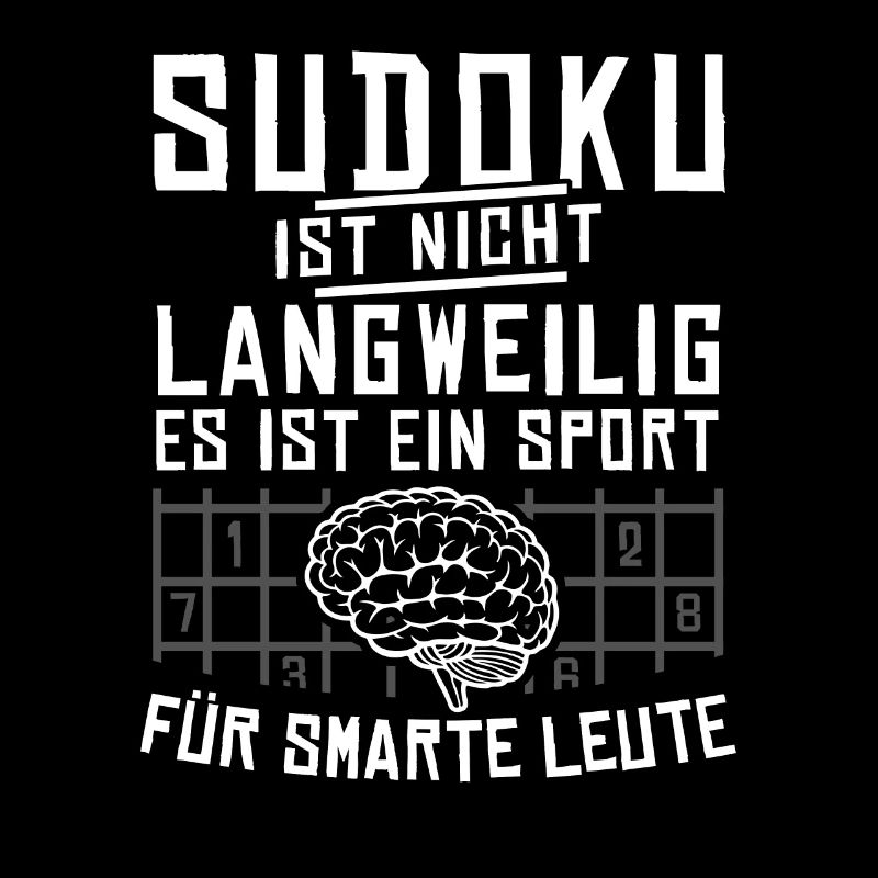 Sudoku is for smart people Sudoku player gift