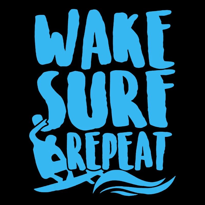 Surfing Wake Surf Repeat