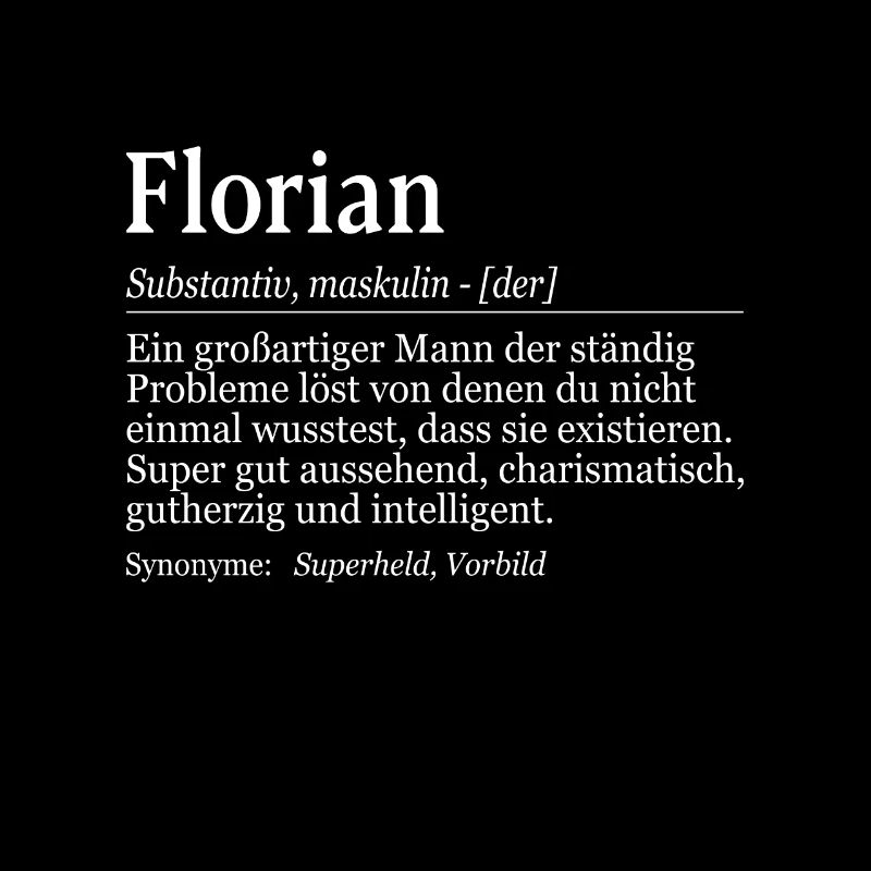Florian Definition Namenstag Geburtstag Name