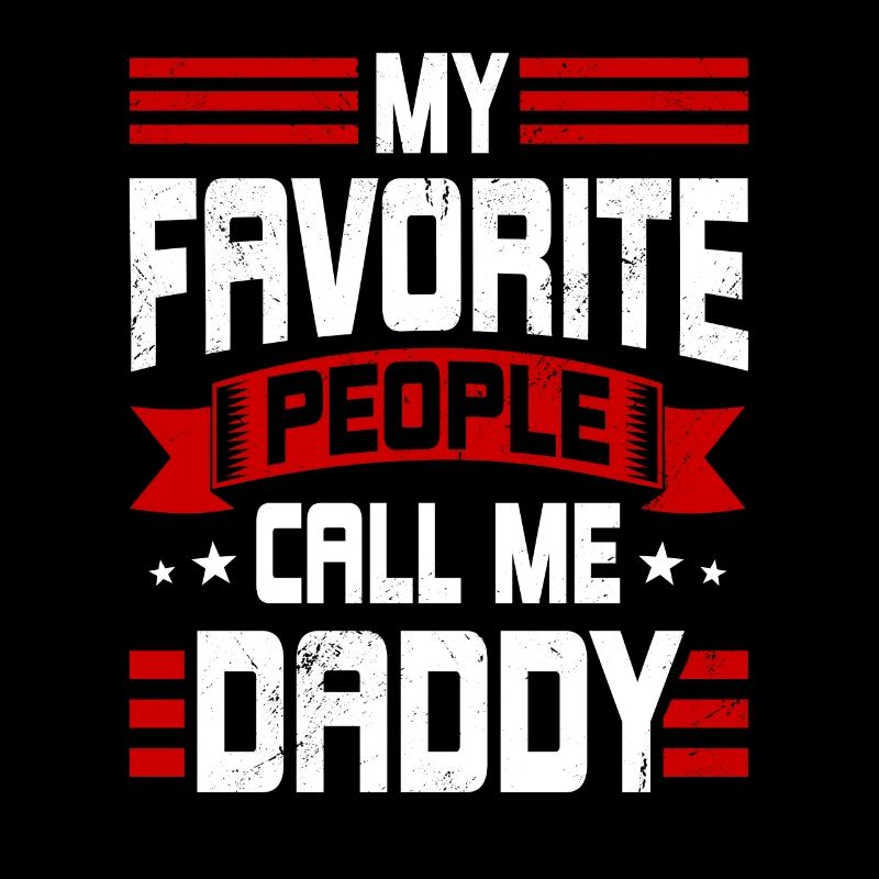 Papa Geschenkidee My Favorite People Call Me Daddy