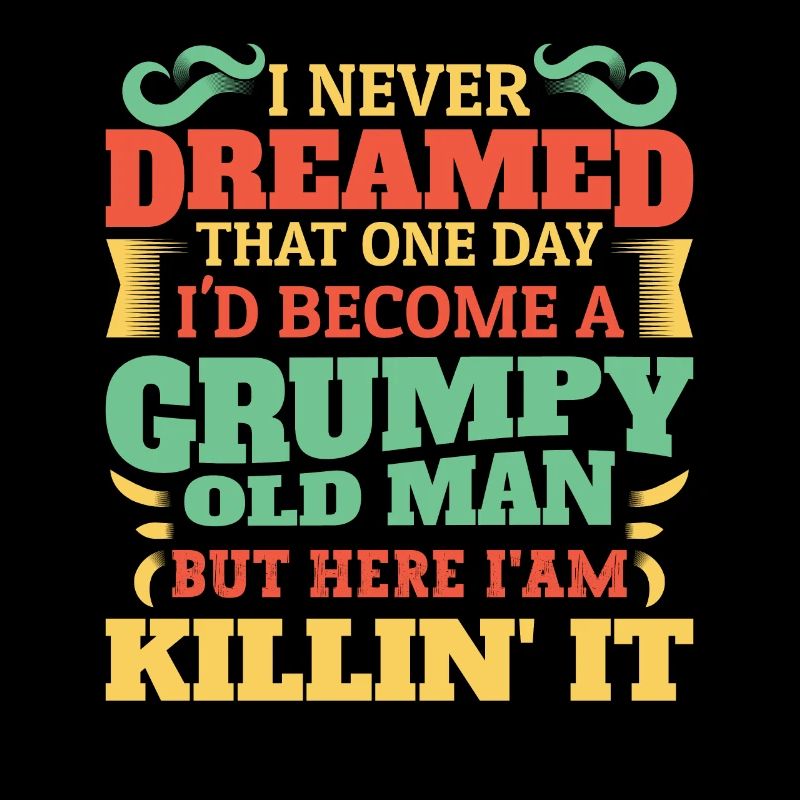 Grandpa Grandfather Gift Idea Become A Grumpy Old Man