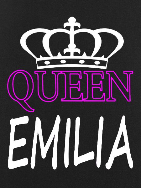 mit navn er Emilia Dronning Emilia kalder mig Emilia