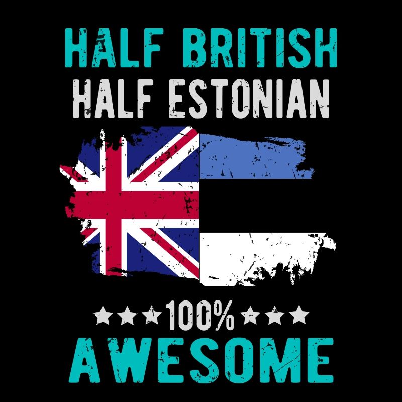 Half British Half Estonian