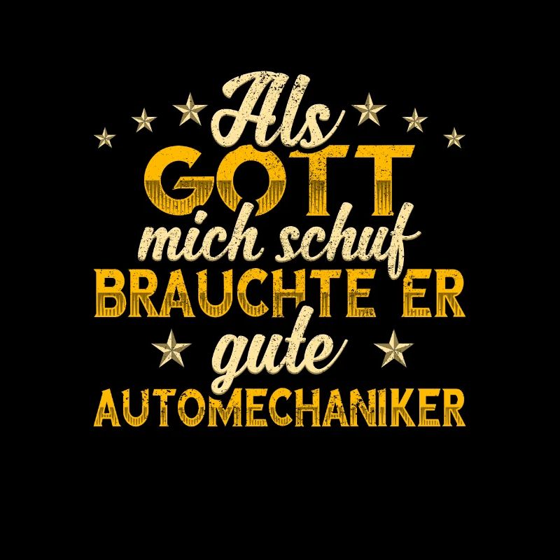 Automechaniker Gott mich schuf