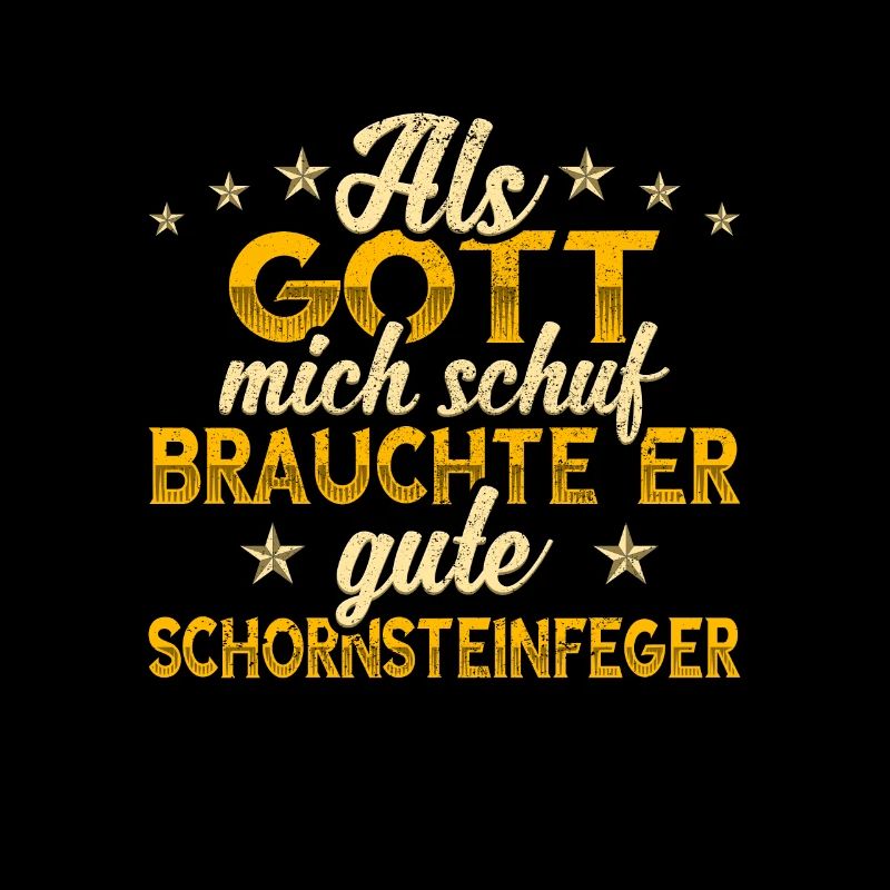 Schornsteinfeger Gott mich schuf
