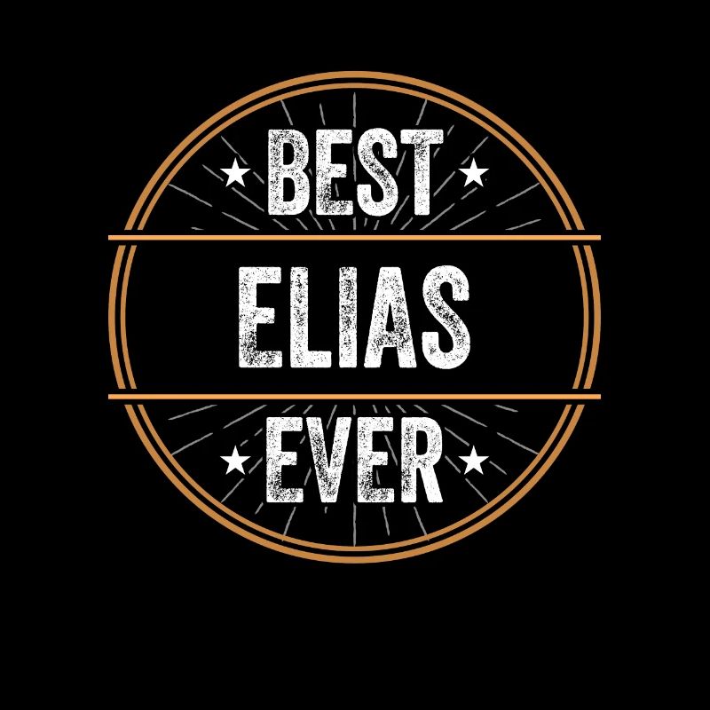 Best Elias Ever First Name Name Gift