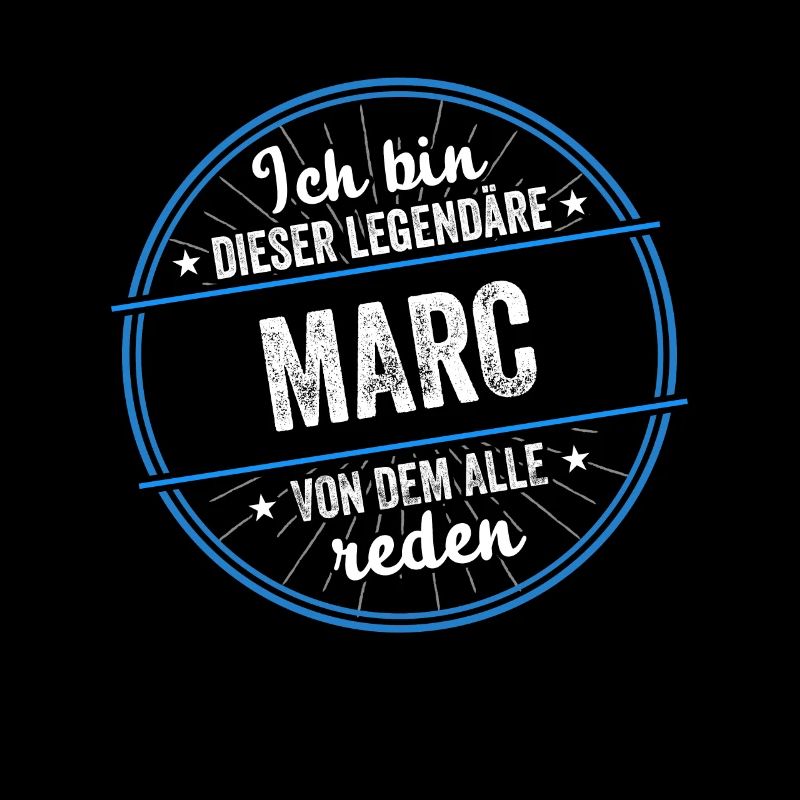 Ich bin dieser legendärer Marc Name