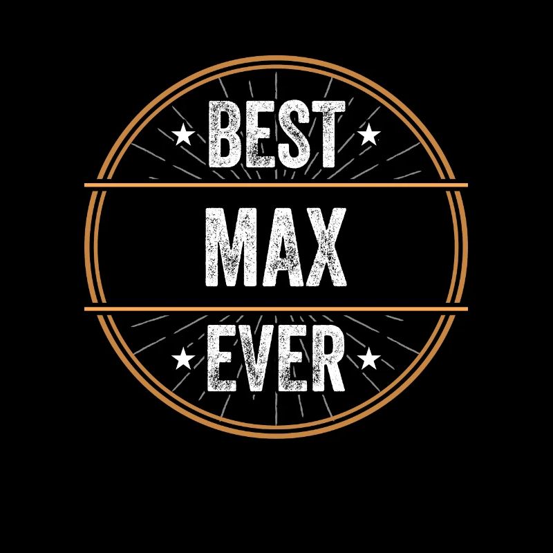 Best Max Ever First Name Name Gift