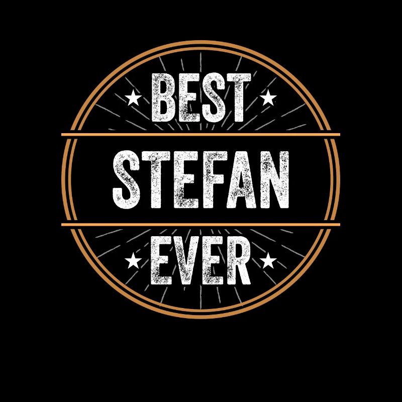 Best Stefan Ever Vorname Name Geschenk