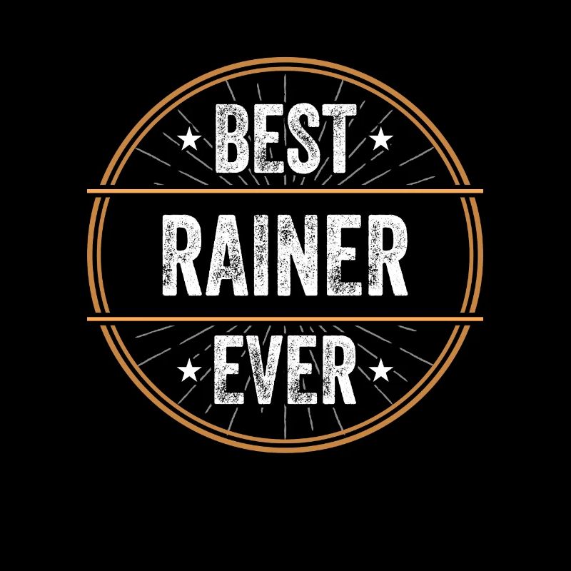 Best Rainer Ever Vorname Name Geschenk