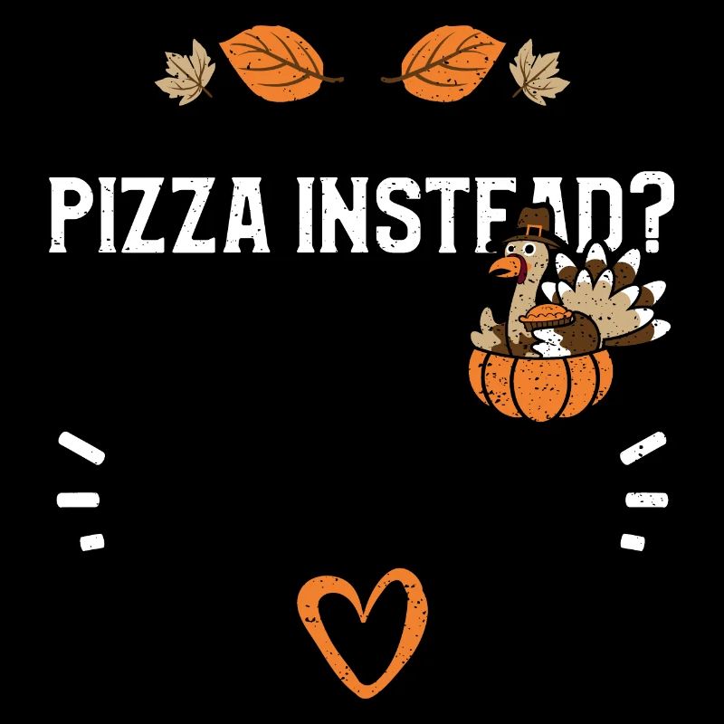 Pizza à la place? -Action de grâce