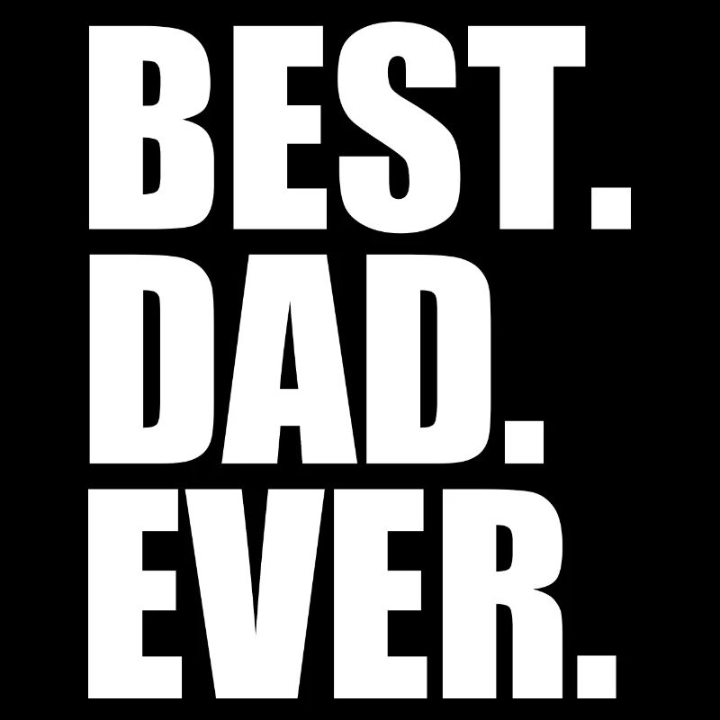 Best dad ever