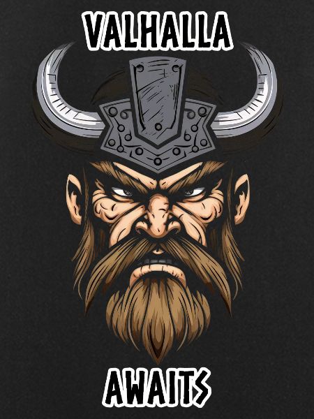 Valhalla awaits