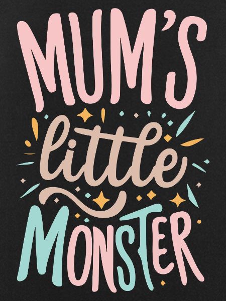 Mum's Little Monster