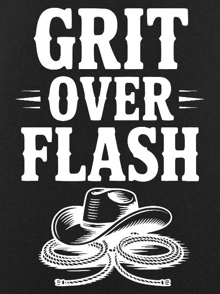 Grit Over Flash