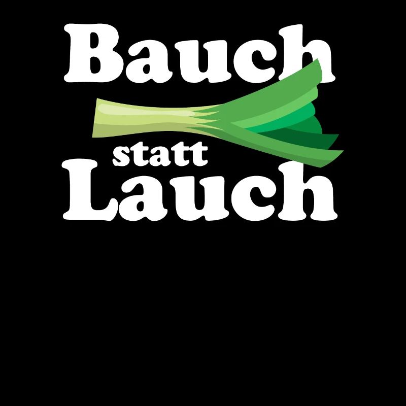 Bauch statt Lauch - Gemüse, Suppe, Geschenk