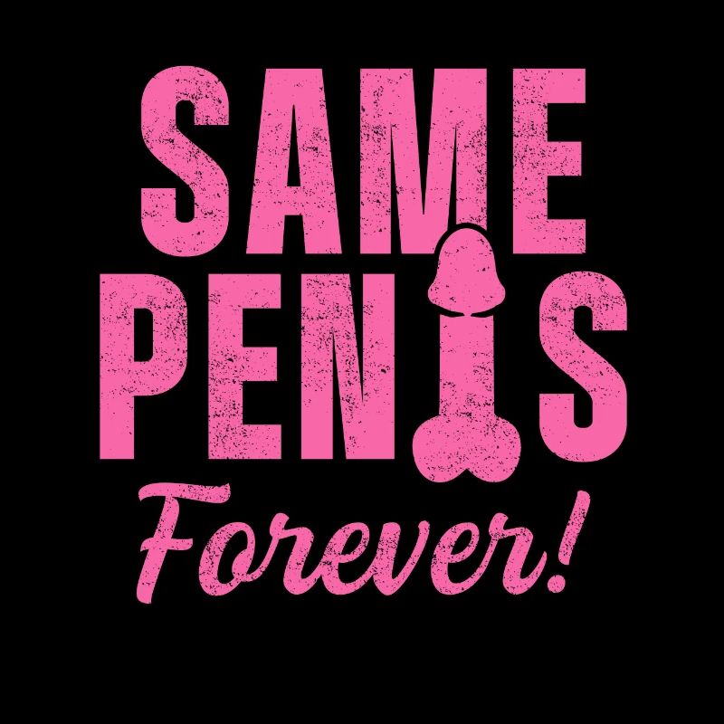 Same Penis forever